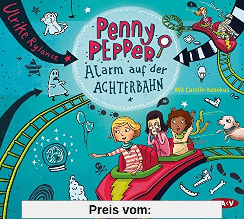 Penny Pepper - Teil 2: Alarm auf der Achterbahn: Szenische Lesung mit Musik mit Carolin Kebekus (1 CD)